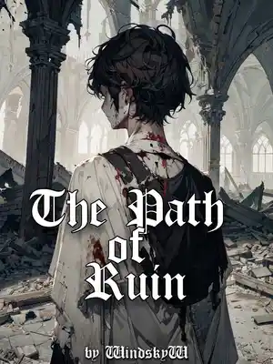 The Path of Ruin