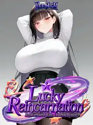 LUCKY REINCARNATION: REINCARNATED WITH A HAREM SYSTEM