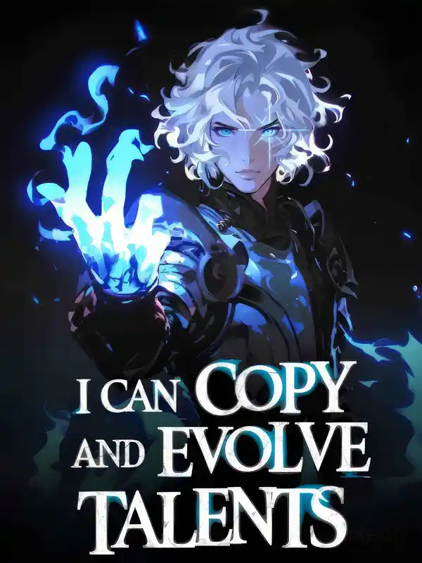 I Can Copy And Evolve Talents