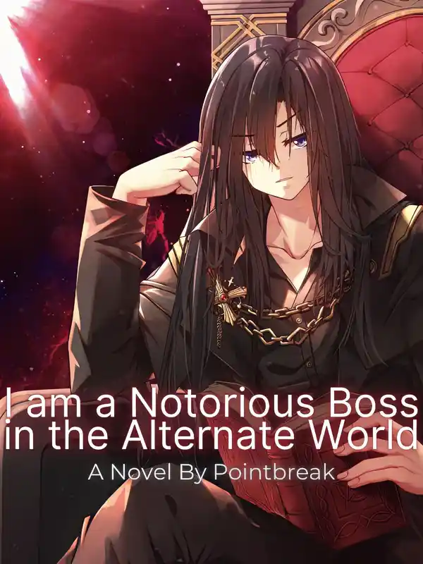 I Am A Notorious Hidden Boss In The Alternate World