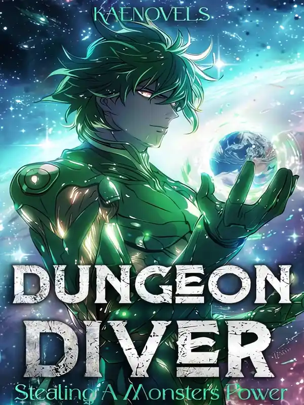 Dungeon Diver: Stealing A Monster’s Power