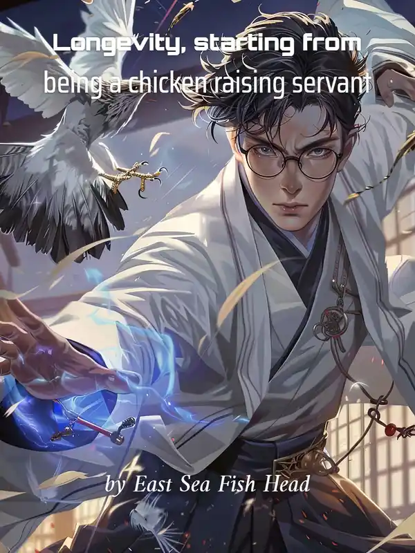 Longevity, starting from being a chicken raising servant