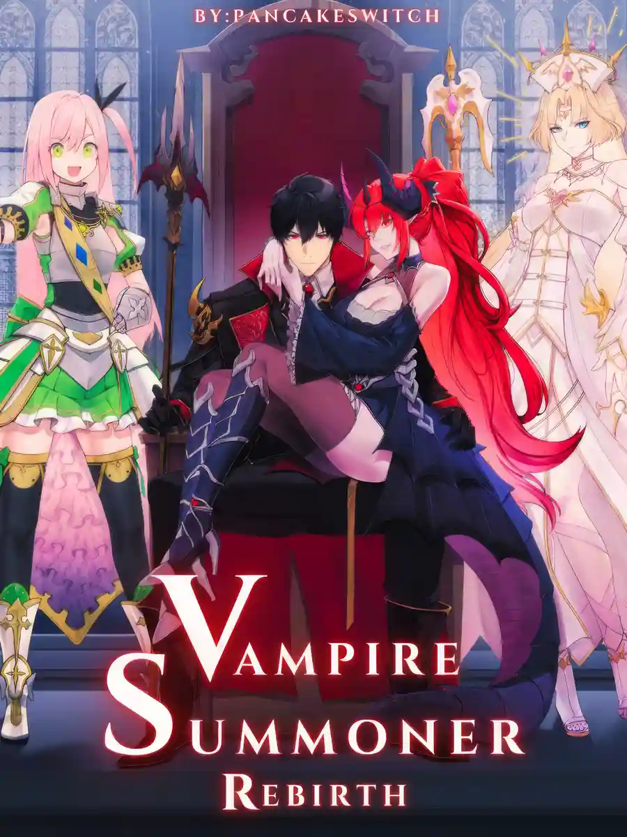 Vampire Summoner's Rebirth: Summoning The Vampire Queen At The Start