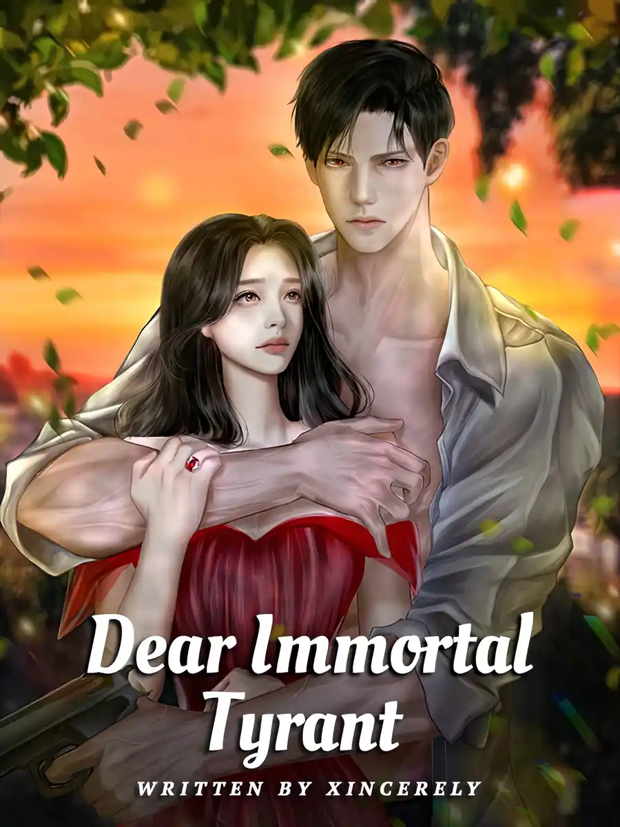 Dear Immortal Tyrant