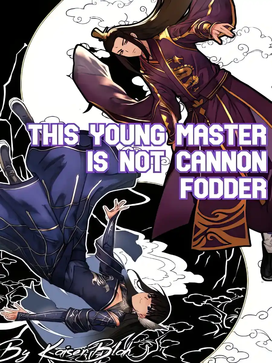 This Young Master is not Cannon Fodder