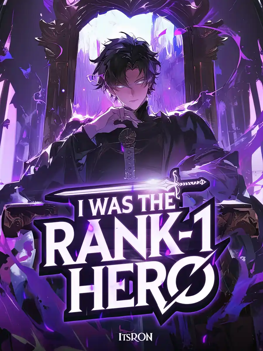 I WAS The Rank–1 Hero