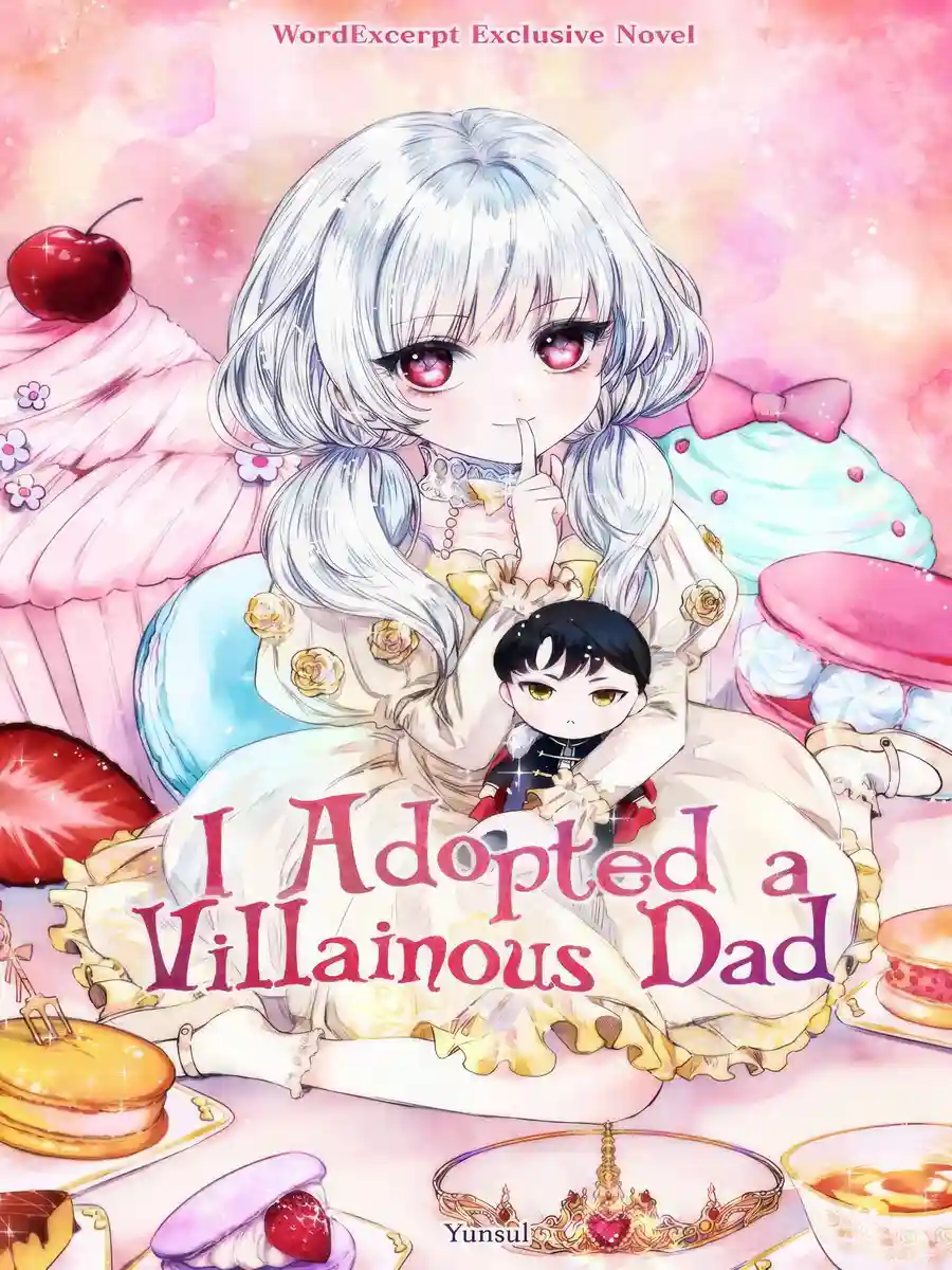 I Adopted A Villainous Dad